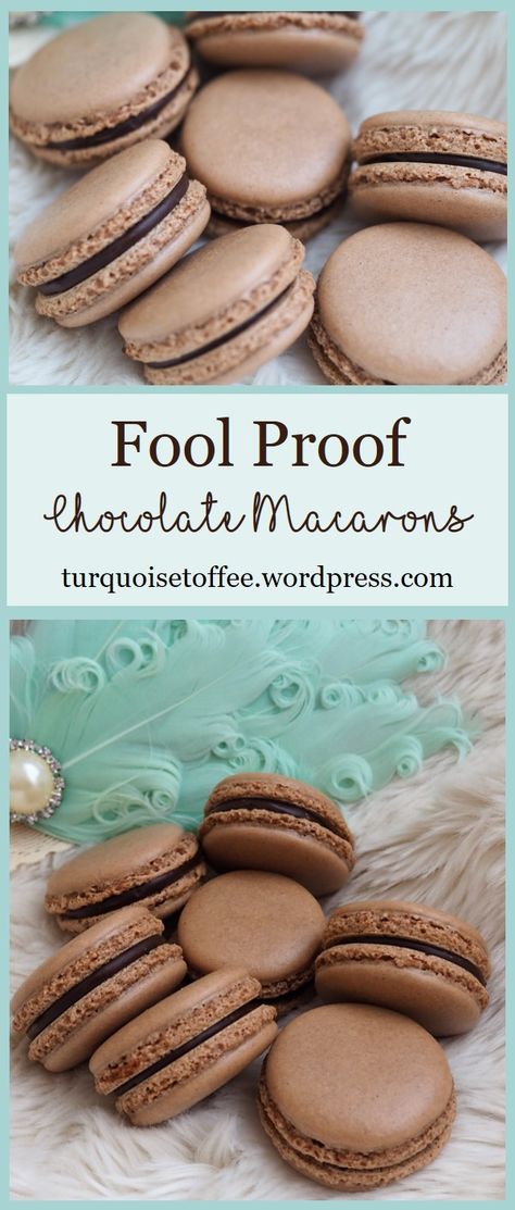 Fool Proof Chocolate Macarons Recipe Chocolate Macaroons Recipe, Chocolate Macarons Recipe, Ganache Macaron, Easy Macaroons Recipe, French Macaroon Recipes, Macarons Recipe, Chocolate Macarons, Chocolate Macaroons, Macaroon Cookies