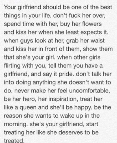 How to treat your girlfriend, she should be one of the best things in your life Treat Her Right Quotes, Boss Queen Quotes, Perfect Boyfriend List, Valentines Day Board, Be A Better Girlfriend, Daughter Advice, Better Girlfriend, Alpha Male Traits, Facebook Status Quotes