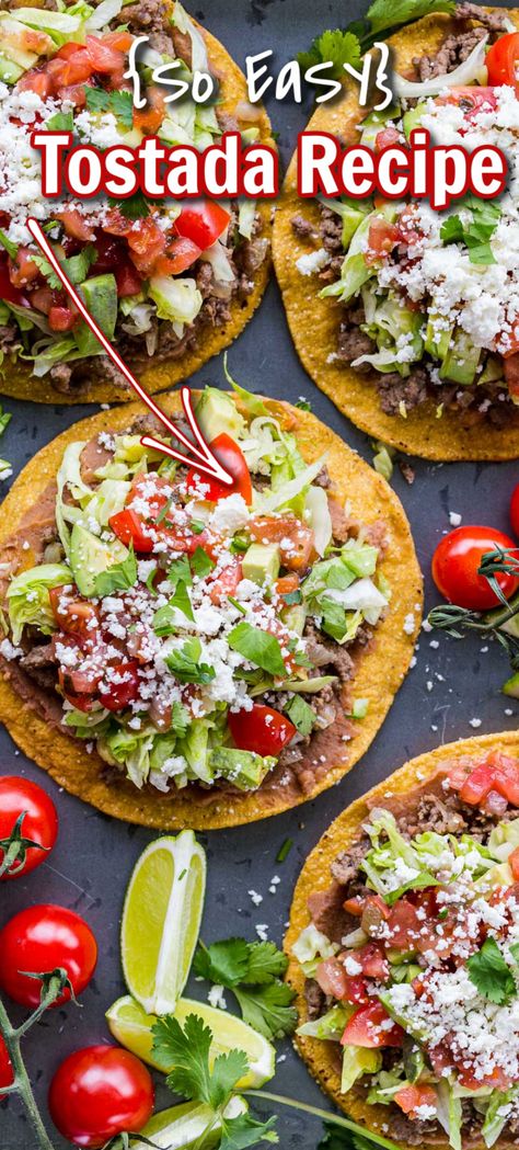 Homemade Tostadas are so satisfying and easy to make. These are loaded with refried beans, beef, and all of the best tostada toppings Authentic Mexican Tostadas, Pork Tostadas Shredded, Beef And Bean Tostadas, Tostada Topping Ideas, Tostada Sides, Beef Tostada Recipes Mexican, Recipes With Tostada Shells, Steak Tostada Recipes, Ground Beef Tostadas Mexicanas