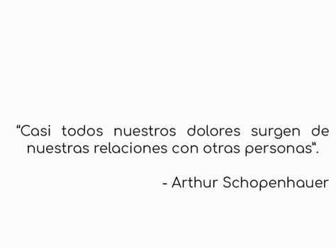 Arthur Schopenhauer Frases, Arthur Schopenhauer, Me Quotes, Health And Wellness, Health, Quotes