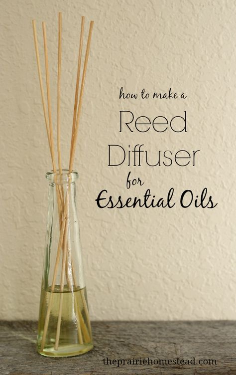 Homemade Reed Diffuser, Oil Reed Diffuser, The Prairie Homestead, Prairie Homestead, Essential Oil Reed Diffuser, Reed Diffuser Oil, Diy Air Freshener, Diy Essentials, Healthy Advice