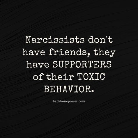 Narcissistic Quotes Funny, Narcissists Quotes, Narcisstic Quotes, Don't Have Friends, Narcissistic Quotes, Toxic Behavior, Mental Capacity, Behavior Quotes, Narcissism Quotes