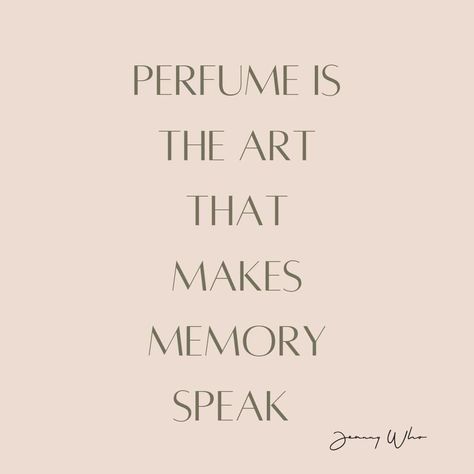 Your Smell Is My Favorite Perfume Quotes, You Smell So Good Quotes, Smell Quotes, Parfum Quotes, Fragrance Quote, Walking Quotes, Perfume Quotes, Our Senses, Candle Quotes