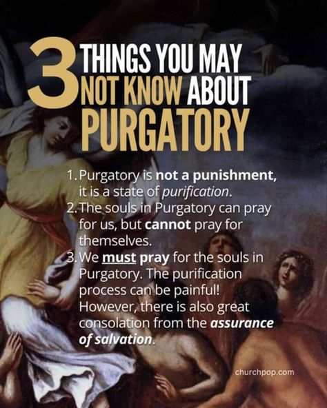 Purgatory Prayer, Assurance Of Salvation, Souls In Purgatory, Catholic Doctrine, Catholic Beliefs, Mother Teresa Quotes, Sacred Scripture, Reformed Theology, Prayer For The Day