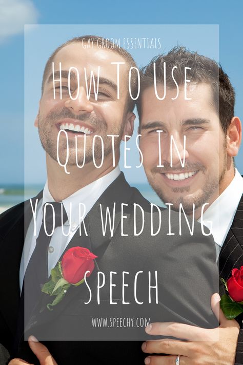 Groom Quotes, Groom Wedding Speech, Toast Speech, Use Quotes, Using Quotes, Man Proposing, Groom's Speech, Best Man Speech, Wedding Messages