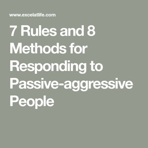 How To Deal With Aggressive People, How To Handle Passive Aggressive People, How To Deal With Passive Aggressive Coworkers, Passive Aggressive Husband, How To Deal With Passive Aggressive, Quotes About Passive Aggressive People, Passive Agressive Friendship, How To Deal With Passive Aggressive People, Dealing With Passive Aggressive Behavior