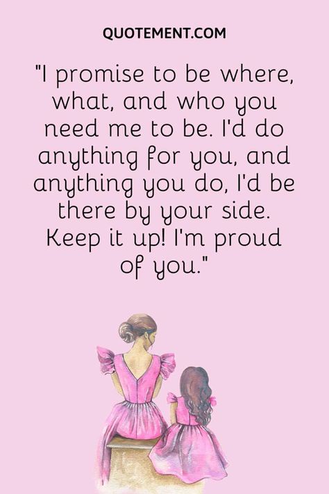 I would do anything for them. I hope they always know how much I love and adore them. You want me to be there? I’m there, no hesitation. ❤️ Motivation Quotes For My Daughter, Dear Daughter I Love You, Dear Daughter Quotes, Proud Of You Quotes Daughter, Proud Daughter Quotes, Mommy Daughter Quotes, Love You Daughter Quotes, Proud Of You Quotes, My Dear Daughter