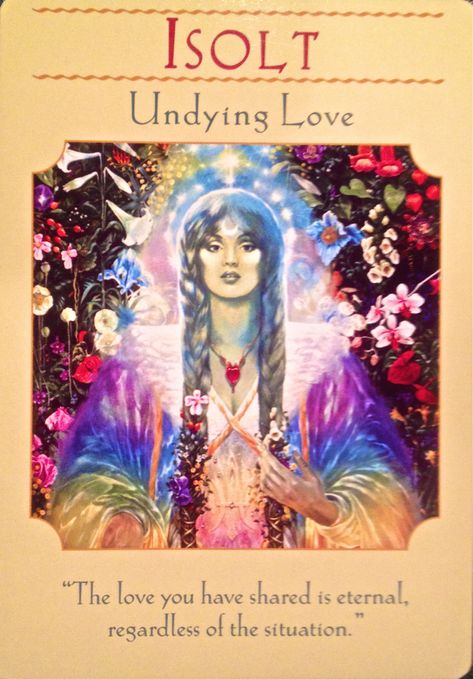 Isolt undying love Goddess Guidance Oracle, Oracle Cards Decks, Angel Tarot, Angel Oracle Cards, Oracle Card Reading, Doreen Virtue, Angel Guidance, Undying Love, Oracle Tarot