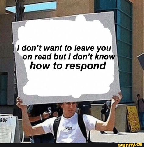 ' on read but i don’t know how to respond – popular memes on the site iFunny.co Response Memes, 밈 유머, Current Mood Meme, Cute Love Memes, Text Memes, Quality Memes, Snapchat Funny, Cartoon Memes, Wholesome Memes