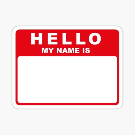 HELLO MY NAME IS Whatever you want it to be • Millions of unique designs by independent artists. Find your thing. Hello Sticker, Ed Design, Graffiti Lettering Fonts, Sketchbook Cover, Computer Sticker, Typographic Logo, Graphic Tshirt Design, Name Stickers, Personalized Stickers