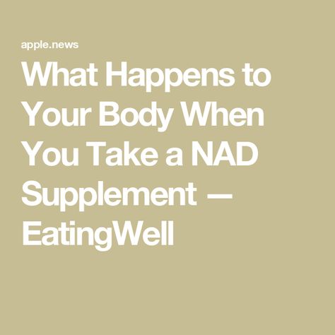 What Happens to Your Body When You Take a NAD Supplement — EatingWell Nad Vitamins, Nad Supplement Benefits, Nad Benefits, Nad Supplement, Easy Breakfast Brunch, Workouts Motivation, Nutrition Guidelines, Dessert Smoothie, Protein Diets