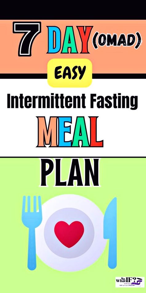 Beginner meal planning, How to plan, Fasting diet plan, Intermittent fasting, One meal a day, Low fat diet plan Easy Intermittent Fasting, Intermittent Fasting Meal Plan, Fasting Meal Plan, Low Fat Diet Plan, Fasting Diet Plan, Intermittent Fasting Diet, Healthy Eating Diets, Beginner Meal Planning, 7 Day Meal Plan