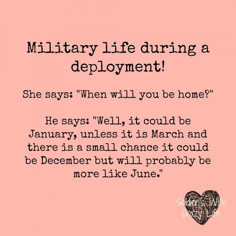 23 Memes That Explain What Going Through A Deployment is Really Like - Soldier's Wife, Crazy Life Deployment Quotes, Military Wife Quotes, Navy Wife Life, Military Life Quotes, Spouse Quotes, Soldier Wife, Military Relationships, Military Wife Life, Army Wife Life