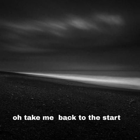 oh take me  back to the start Books 2024, I Still Miss You, No Going Back, Lost Hope, Never Gonna, Take Me Back, Music Aesthetic, If I Stay, Take Back