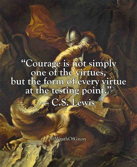 Cs Lewis Quotes, The Virtues, C S Lewis, Cs Lewis, Warrior Quotes, Philosophy Quotes, The Subject, Quotable Quotes, A Quote