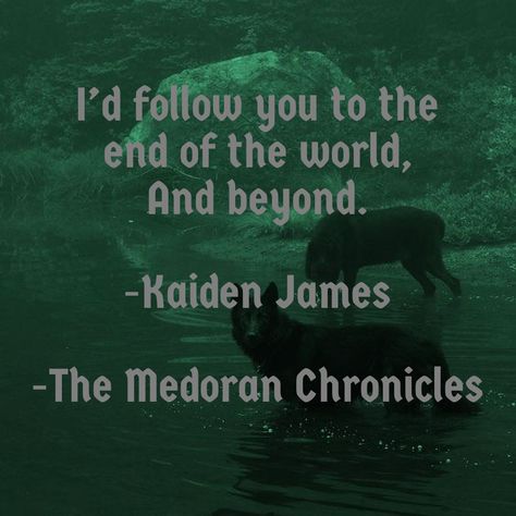 The Medoran Chronicles Quotes, Kaiden James Medoran Chronicles, Medoran Chronicles Quotes, Alex And Kaiden Medoran Chronicles, The Medoran Chronicles, Medorian Chronicles, Medoran Chronicles, Lynette Noni, Pretty Poems