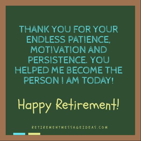 Wish your teacher or principal a happy retirement with these touching, sweet and funny messages and quotes | #retirement #retired #retirementwishes Retired Teacher Quotes, Retirement Wishes For Teachers, Wishes For Teachers, Principal Retirement, Retirement Messages, Wishes For Teacher, Retirement Wishes, Message Ideas, Message For Teacher