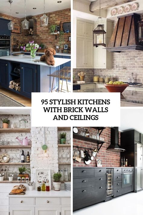 stylish kitchens with brick walls and ceilings cover Kitchen Design With Brick Wall, Kitchen Design Brick Backsplash, Kitchen Ideas With Brick Wall, Red Brick Wall Kitchen Ideas, Interior Brick Wall Ideas Kitchen, Kitchen With Faux Brick Wall, Tile And Brick Kitchen, Farmhouse Brick Backsplash Kitchen, Kitchen Brick Accent Wall