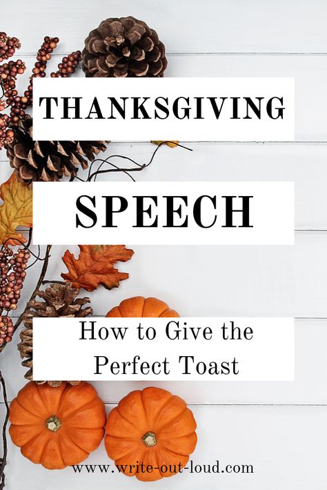 Thanksgiving Speech Ideas, Thanksgiving Toast Quote, Thanks Giving Speech, Speech Writing Tips, Thanksgiving Speech, Toast Speech, Funny Toasts, Speech Writing, Speech Outline