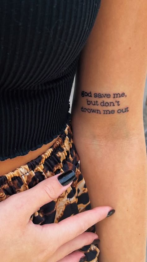 God save me, but don't drown me out tattoo I Chose Me Tattoo, Yungblud Tattoo Ideas Lyrics, Yungblud Inspired Tattoos, Mgk Tattoos Ideas Lyrics, Im Fine Save Me Tattoo, Mgk Inspired Tattoos, Mgk Tattoos Ideas, Yungblud Tattoo, Save Me Tattoo