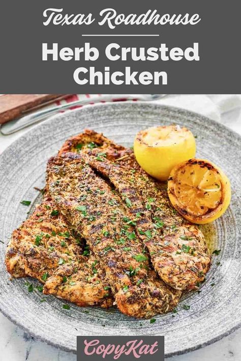 Get ready to recreate a steakhouse favorite in your kitchen with this easy Texas Roadhouse Herb Crusted Chicken copycat recipe! This succulent dish features tender chicken breasts seasoned with herbs and cooked to perfection. It’s a medley of flavors that's truly irresistible. Each bite is an incredibly flavorful experience. Get the easy recipe and find out how to make the best herb crusted chicken like Texas Roadhouse. Texas Roadhouse Chicken, Texas Road House Chicken, Texas Roadhouse Grilled Chicken Salad Restaurant Copycat Recipes, Herb Crusted Chicken, Texas Roadhouse Grilled Chicken, Copycat Texas Roadhouse Herb Crusted Chicken, Texas Roadhouse Lemon Herb Chicken, Texas Roadhouse Herb Crusted Chicken, Texas Roadhouse Chicken Critters