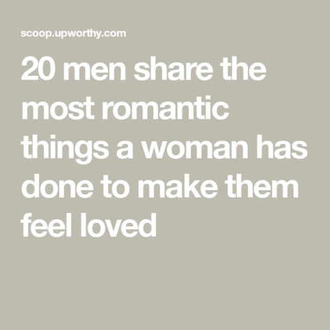 20 men share the most romantic things a woman has done to make them feel loved What Is Romantic, How To Romance A Man, Romantic Things For Him, Romance For Him Ideas, Small Romantic Gestures, Make Him Feel Loved, Love Gestures, How To Make Your Man Feel Loved, How To Make A Man Feel Loved