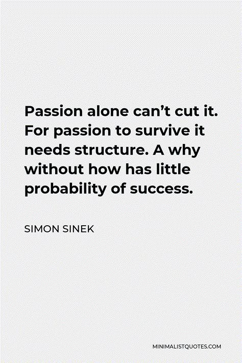 Simon Sinek Quotes Motivation, Simon Senik Quotes, Simon Sinek Quotes, Why Quotes, Leadership Goals, Good Leadership Skills, Passion Quotes, Simon Sinek, School Leadership