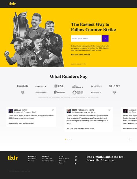 Neat Landing Page (built using Webflow) for the tl;dr newsletter who send a bi-weekly snapshot of esports news from the CS:GO scene. Newsletter Landing Page Design, News Landing Page, News Page Web Design, One Page Website Design, Newsletter Ideas, Newsletter Website, News Website Design, One Page Website, Web Business