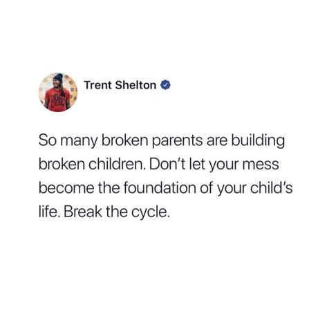 Building A Family Quotes, Breaking The Cycle Quotes Families, Messed Up Family Quotes, Toxic Family Quotes, Breaking The Cycle, Cycling Quotes, Break The Cycle, Toxic Family, Enough Said