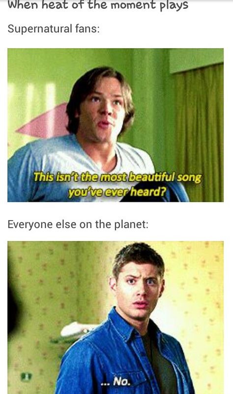 ...except Sam's line was about "Back in Time" because for the first time it WASN'T "Heat of the Moment" ---- back in time? That's right! Gabriel.... You tricky mf. Sammy Supernatural, Heat Of The Moment, Tv Supernatural, Supernatural Memes, Wayward Son, Supernatural Fans, Supernatural Funny, Odaiba, Supernatural Fandom