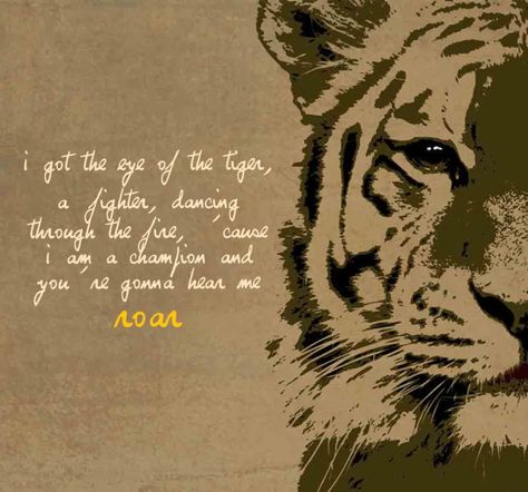 eye of the tiger survivor you're going to hear me roar - Brave Search Lioness Quotes, Tiger Quotes, Angry Quote, Angry Tiger, Tiger Roaring, Dont Lose Yourself, Brave Quotes, Hear Me Roar, Eye Of The Tiger