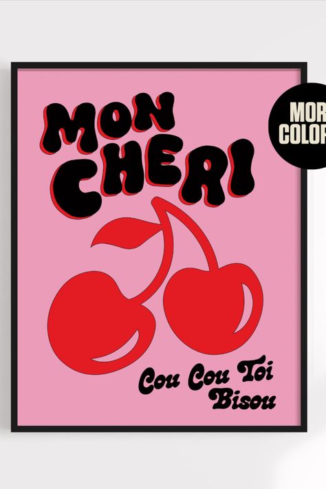 Mon Cheri Cherry Print | Check out my shop for more cute, colorful wall art! https://www.etsy.com/shop/LoveBuzzPrints Thank you for visiting my shop! Any reproduction of Love Buzz Prints without consent are a copyright infringement. © All artwork is copyright of lovebuzzprints. For wholesale enquiries please contact me. #Cute #90s #y2k #Print #Printable #Self care #Selfcareideas #Empowermentquotes #Sassy #sassyquotes Cherry Quotes, Kiss French, Small Kitchen Inspiration, Cherry Poster, Printable Self Care, French Quote, Colorful Kitchen Decor, Colorful Kitchen, Funky Wall Art