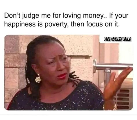 Your perspective please Crazy Quotes Funny, Funny Money Quotes, African Jokes, You And Me Quotes, Funny Mean Quotes, Anger Quotes, Motivational Memes, Funny Status Quotes, Funny Day Quotes