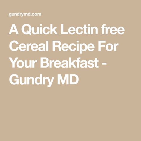 Lectin Free Breakfast Recipes, Lectin Free Recipes Phase 1, Dr Gundry Breakfast Recipes, Gundry Diet Recipes, Lectin Free Breakfast, Gundry Diet, Dr Gundry Recipes, Gundry Recipes, Lectin Free Foods