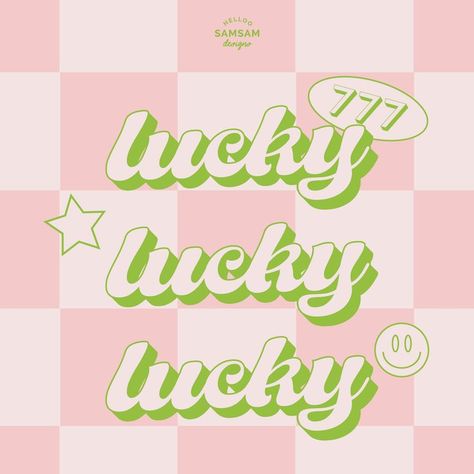 Lucky Lucky Lucky Phone Wallpaper | Helloo SamSam Designs. 777. lucky numbers. angel numbers. green and pink aesthetics. kawaii. retro style. graphic design. Glasses Inspiration, Typography Graphic Design, Lucky Colour, Pink Posters, Iphone App Design, Tablet Wallpaper, Typography Graphic, Logo Fonts, Green Art