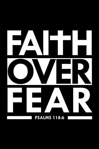 Faith Over Fear Psalm 118:6: Bible Verse Quote Composition Notebook (Christian Journal) (6 x 9, 120 Lined Pages) by S... Psalm 118 6, Christian Shirts Designs, Christian Journaling, Christian Stickers, Christian Bible Verses, Faith Over Fear, Bible Words, Arbonne, Christian Quotes Inspirational