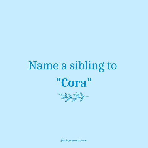 Cora Name Meaning, Cora Name, Greek Meaning, Twin Names, Unique Baby Names, Girl Dad, Female Names, Name Meaning, Girl Mom