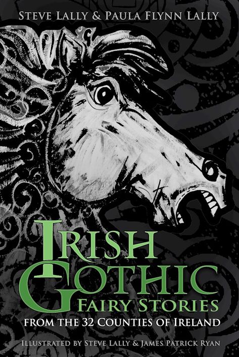 The History Press | Irish Gothic Fairy Stories Counties Of Ireland, Celtic Deities, Fairy Stories, Fairy Tale Books, Gothic Fairy, To Be Read, Folk Tales, What To Read, Book List