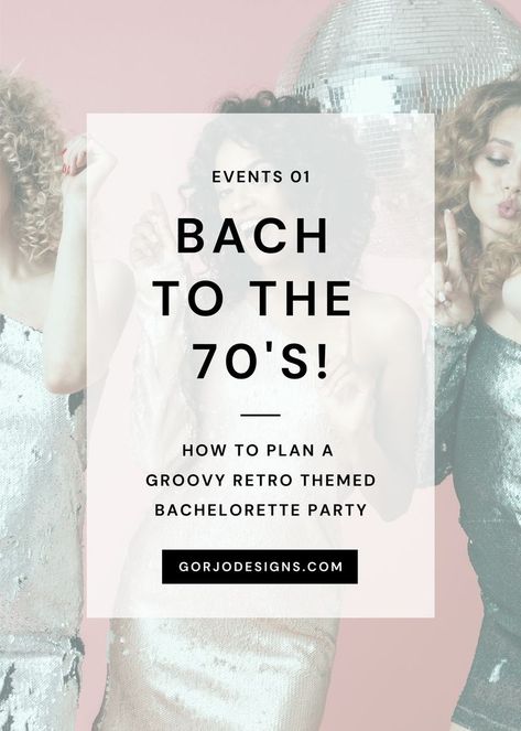 Disco image with girls dancing and title of blog post Decades Bachelorette Party, Groovy Glam, 70s Theme Bachelorette Party, 70s Themed Bachelorette Party, 70s Bachelorette Party, Wedding Yard Games, 70s Theme Party, Bachelorette Planning, Bach Party