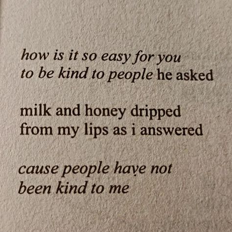 Taken from the book ' Milk and honey ' by Rupi Kaur . #love #loveislove #loveyourself #like #live #life #turninghearts #remember #forever Milk And Honey Book, Honey Book, Book Reading Journal, Honey Love, Rupi Kaur, Book Annotation, Book Reading, Reading Journal, Milk And Honey