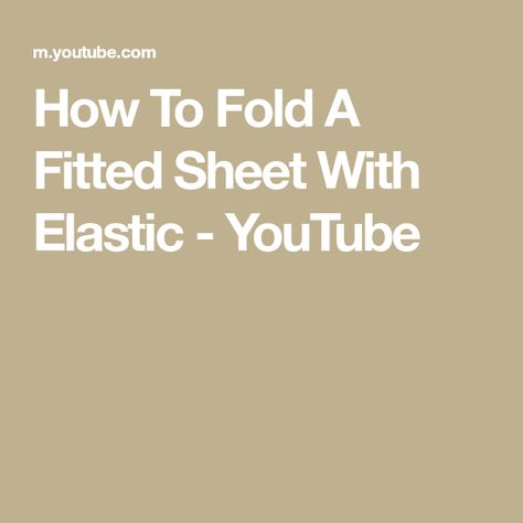 How To Fold A Fitted Sheet With Elastic - YouTube Folding Fitted Sheets, Organized Bed, Clothes Organization Diy, Organization Diy, How To Fold, Folding Clothes, First Video, How To Make Homemade, Fitted Sheets