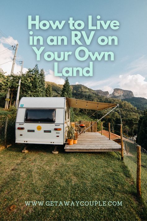 Rv For One Person, Rv Living On Your Own Land, Rv On Land, Living In Rv While Building A House, Rv Living On Land, Camper On Land, Off Grid Rv Living, Living In Camper, Rv Homestead