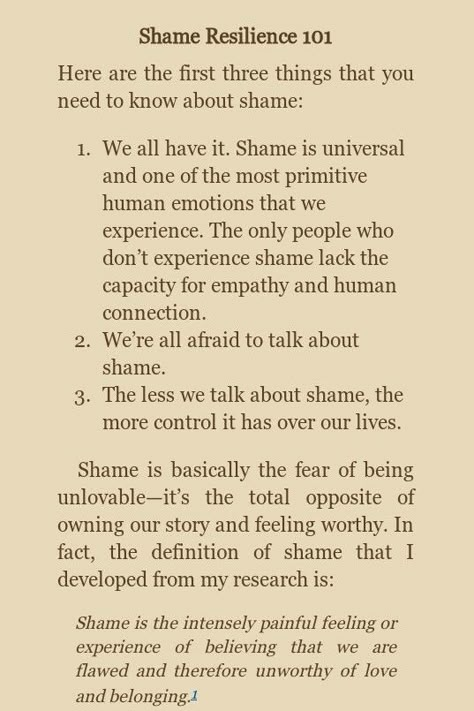 Researching Brene Brown- Shame Resilience 101 by Brene Brown, The Gifts of Imperfection. This way of looking at shame honestly blew my mind and helped me lots. Healing Shame And Vulnerability, Shame Vs Guilt Brene Brown, Working Through Shame, Shame Resilience Brene Brown, Shame Brene Brown Quotes, Healing From Shame, How To Heal Shame, Gifts Of Imperfection Brene Brown, Quotes On Shame