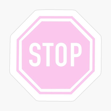 Get my art printed on awesome products. Support me at Redbubble #RBandME: https://www.redbubble.com/i/sticker/Pink-Stop-Sign-by-sophieyyun/97823974.EJUG5?asc=u Stop Sign Sticker, Pink Warning Sign, Pink Stop Sign, Stop Sign Art, Panneau Stop, Pink Sign, Redbubble Stickers, Sign Sticker, Stop Sign