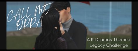 Call Me Oppa - A KDramas Legacy Challenge Sims Legacy Challenge, Legacy Challenge, Sims Challenge, Sims 4 Challenges, K Dramas, Make Your Dreams Come True, True Romance, Love Challenge, Dreams Come True