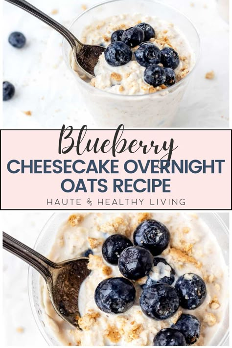 Make these simple and quick blueberry cheesecake overnight oats for a dessert-like breakfast! Packed with protein and fiber, these nutritious cheesecake overnight oats will help you get off to a good start every morning. What could be better than this? #hauteandhealthyliving #glutenfree #vegetarian #overnightoats #breakfast Overnight Oats For Gerd, Overnight Oats Recipe Cheesecake, Overnight Oats Blueberry Cheesecake, Overnight Cheesecake Oats, Blueberry Cheesecake Baked Oats, Blueberry Pie Overnight Oats, Blueberry Overnight Oats With Yogurt, Overnight Oats To Lower Cholesterol, Low Calorie Overnight Oats Recipes