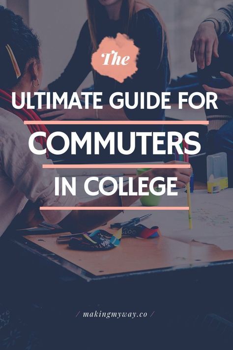 The Ultimate Guide For College Commuters Commuting To College, College Commuter Essentials, College Commuter, Moving To Another State, Master Degree, College Tips, College Experience, Top Colleges, College Study