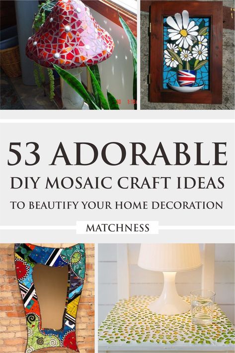 53 Adorable DIY Mosaic Craft Ideas to Beautify Your Home Decoration ~ Matchness.com Diy Mosaic Garden, Diy Mosaic Projects, Mosaic Stepping Stones, China Crafts, Mosaic Flower Pots, Mosaic Garden Art, Diy Mosaic, Mosaic Art Projects, Mosaic Madness