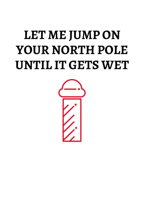 Inappropriate Christmas Humor Hilarious, Christmas Memes Dirty, Dirty Christmas Quotes For Him, Drawings For Husband, Flirty Christmas Quotes For Him, Christmas Pickup Lines, Dirty Christmas Quotes, Boyfriend Advent Calendar Gift Ideas, Cute Christmas Cards For Boyfriend