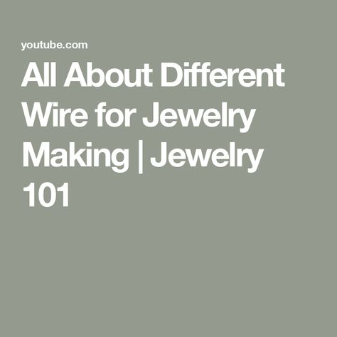 All About Different Wire for Jewelry Making | Jewelry 101 Wire Jigs, Jewelry 101, Wire For Jewelry Making, Wire Jig, Metalsmithing Jewelry, Make Your Own Jewelry, Jewelry Making Project, Wire Weaving, Jewelry Making Tutorials